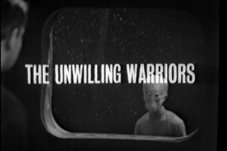 Title card which reads 'The Unwilling Warriors'. In the background, Ian has his back to the camera and is facing the window of a ship out to space. On the other side of the window is an alien.
